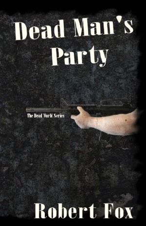 [The Dead World 02] • Dead Man's Party